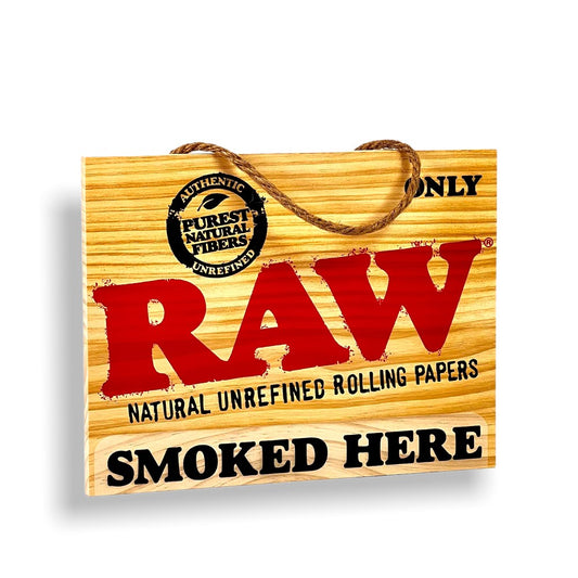 RAW PAINTED SIGN - SMOKED HERE